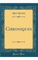 Chroniques (Classic Reprint)