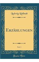 ErzÃ¤hlungen, Vol. 3 (Classic Reprint)