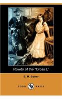 Rowdy of the Cross L (Dodo Press)