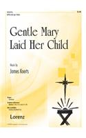 Gentle Mary Laid Her Child