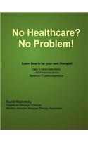 No Healthcare? No Problem! Learn How to be Your Own Therapist