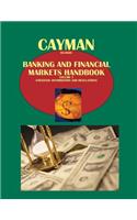 Cayman Islands Banking & Financial Market Handbook Volume 1 Strategic Information and Regulations