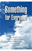 Something for Everyone