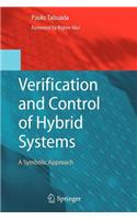 Verification and Control of Hybrid Systems: A Symbolic Approach