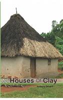 Houses of Clay