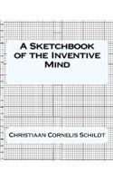 A Sketchbook of the Inventive Mind