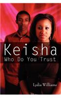 Keisha Who Do You Trust: Our Life Stories(English)