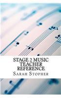 Stage 2 Music: Teacher Reference