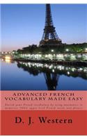 Advanced French Vocabulary Made Easy: Enrich your French vocabulary by using mnemonics to memorize 300+ upper level French words and phrases