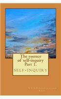 The essence of self-inquiry Part 1.