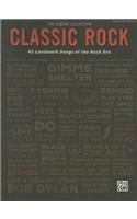 The Guitar Collection -- Classic Rock: 43 Landmark Songs of the Rock Era (Guitar Tab)