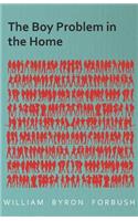 The Boy Problem in the Home
