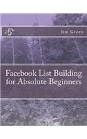 Facebook List Building for Absolute Beginners