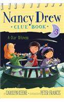 A Star Witness: (3 Nancy Drew Clue Book)