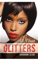 All That Glitters