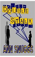 Double Stalk