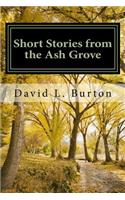 Short Stories from the Ash Grove