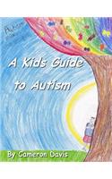 A Kid's Guide to Autism