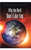 Why the Devil Don't Like You