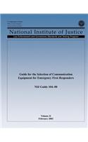 Guide for the Selection of Communication Equipment for Emergency First Responders (Volume II)