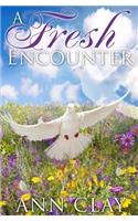A Fresh Encounter: (English)