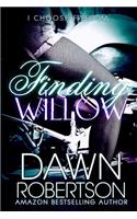 Finding Willow