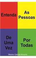 Entenda as pessoas de uma vez por todas