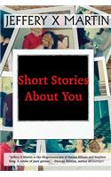 Short Stories About You