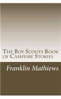 The Boy Scouts Book of Campfire Stories