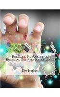 Big Data, Big Analytics: Emerging Business Intelligence(English)