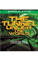 Tunnel Under the World