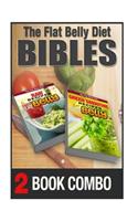 Green Smoothie Recipes for a Flat Belly and Raw Recipes for a Flat Belly: 2 Book Combo