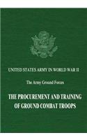 Procurement and Training of Ground Combat Troops
