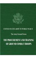 Procurement and Training of Ground Combat Troops