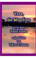 Vera, Die Moorfrau
