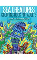 Sea Creatures Coloring Book for Adults