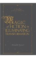 Magic of Fiction in Illuminating Transformation: A Theology of Prison Ministry