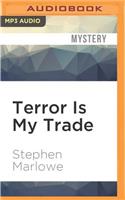 Terror Is My Trade