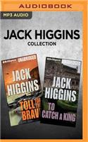 Jack Higgins Collection: Toll for the Brave & to Catch a King