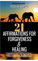 21 Affirmations for Forgiveness and Healing