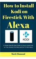 How to Install kodi on Firestick with Alexa