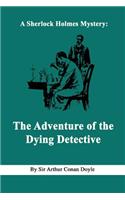 The Adventure of the Dying Detective