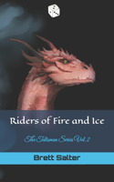 Riders of Fire and Ice