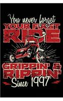 You Never Forget Your First Ride Grippin' & Rippin' Since 1997: Happy Birthday Keepsake Journal Notebook