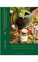 The Manual of Healing Herbal Elements!: Volume 1 (Science of Healing)