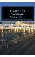 Heart of a Woman- More Pain