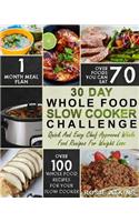 30 Day Whole Food Slow Cooker Challenge