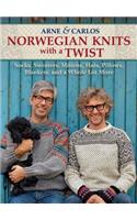 Norwegian Knits with a Twist: Socks, Sweaters, Mittens, Hats, Pillows, Blankets, and a Whole Lot More