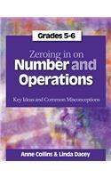 Zeroing In on Number and Operations, Grades 5-6