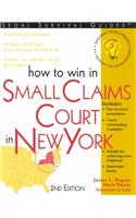 How to Win in Small Claims Court in New York, 2e